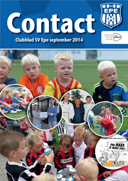 Clubblad SV Epe September 2014 TALENTED, AMBITIOUS and OPEN to NEW IDEAS?
