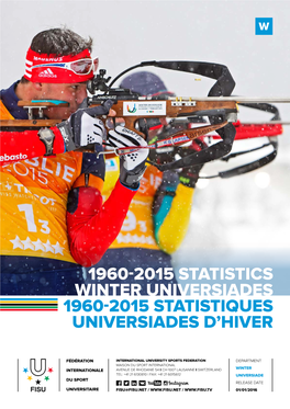 1960-2015 Statistics Winter Universiades 1960-2015 Statistiques Universiades D’Hiver