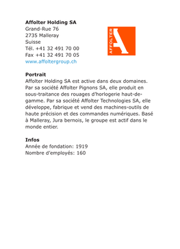 Affolter Holding SA Grand-Rue 76 2735 Malleray Suisse Tél. +41 32