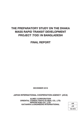 The Preparatory Study on the Dhaka Mass Rapid Transit Development Project (Tod) in Bangladesh