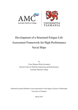 Development of a Structural Fatigue Life Assessment Framework for High-Performance Naval Ships