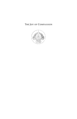 The Joy of Compassion Previously Published by the Lama Yeshe Wisdom Archive