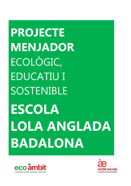 Projecte Menjador Ecològic, Educatiu I Sostenible