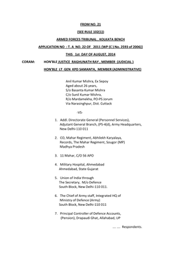 FROM NO. 21 (SEE RULE 102(1)) ARMED FORCES TRIBUNAL , KOLKATA BENCH APPLICATION NO : T. a NO. 22 of 2011 {WP (C ) No. 2593 O