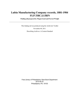 Lubin Manufacturing Company Records, 1881-1984 FLP.THC.LUBIN Finding Aid Prepared by Megan Good and Forrest Wright