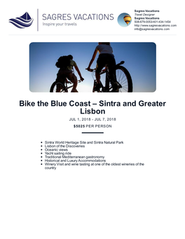 Bike the Blue Coast – Sintra and Greater Lisbon JUL 1, 2018 - JUL 7, 2018 $5025 PER PERSON