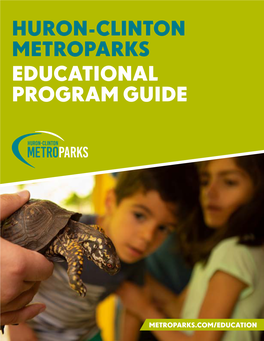 Huron-Clinton Metroparks Educational Program Guide