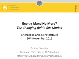 Energy Island No More? the Changing Baltic Gas Market
