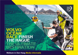 Welkom in Den Haag Media Informatie 2 Pers Brochure Volvo Ocean Race Pers Brochure Volvo Ocean Race 3