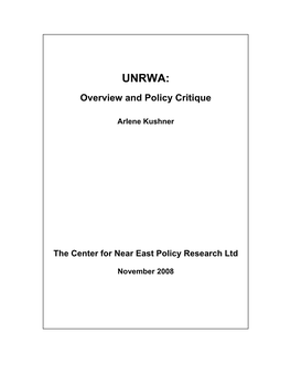 UNRWA: Overview and Policy Critique