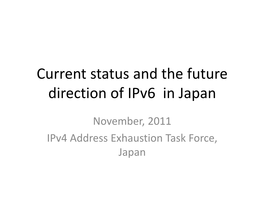 Current Status on Ipv6 Deployment in Japan