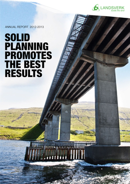 Annual Report 2012-2013 Solid Planning Promotes the Best Results 2