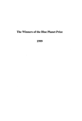 The Winners of the Blue Planet Prize 1999