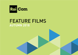 Feature Films Autumn 2018 Feature Films