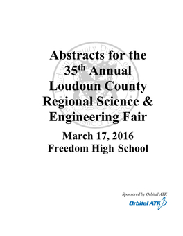 Abstracts for the 35Th Annual Loudoun County Regional Science & Engineering Fair