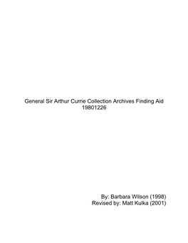 General Sir Arthur Currie Collection Archives Finding Aid 19801226
