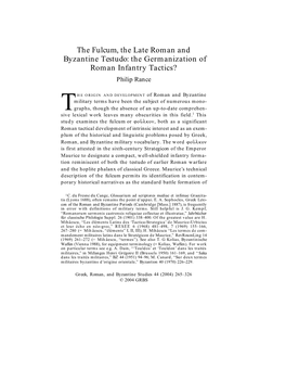 The Fulcum, the Late Roman and Byzantine Testudo: the Germanization of Roman Infantry Tactics? Philip Rance