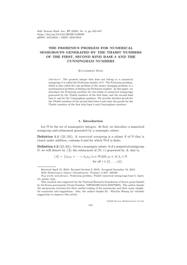 THE FROBENIUS PROBLEM for NUMERICAL SEMIGROUPS GENERATED by the THABIT NUMBERS of the FIRST, SECOND KIND BASE B and the CUNNINGHAM NUMBERS