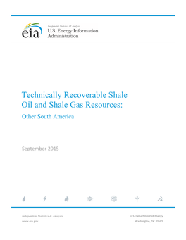 Technically Recoverable Shale Oil and Shale Gas Resources: Other South America