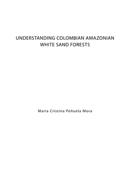 Understanding Colombian Amazonian White Sand Forests