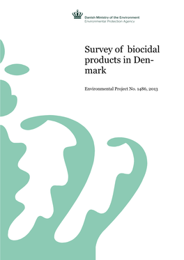 Survey of Biocidal Products in Den- Mark