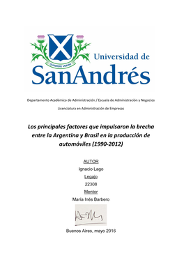 Los Principales Factores Que Impulsaron La Brecha Entre La Argentina Y Brasil En La Producción De Automóviles (1990-2012)