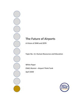 The Future of Airports a Vision of 2040 and 2070