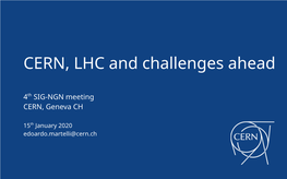 CERN, LHC and Challenges Ahead