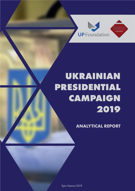 Ukrainian Presidential Campaign 2019