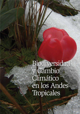 Biodiversidad Y Cambio Climático En Los Andes Tropicales