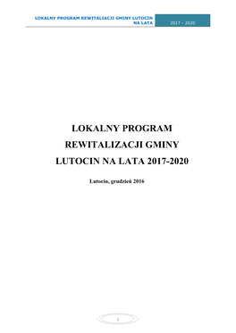 Lokalny Program Rewitalizacji Gminy Lutocin Jest Dokumentem Strategicznym Wyznaczającym Główne Cele I Kierunki Działań W Zakresie Rewitalizacji