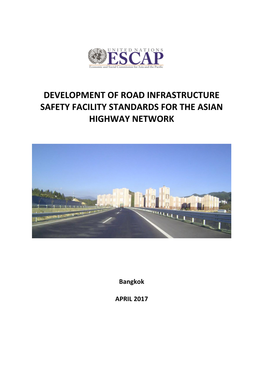 Development of Road Infrastructure Safety Facility Standards for the Asian Highway Network