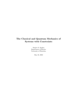 The Classical and Quantum Mechanics of Systems with Constraints