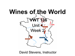 Wines of the World VWT 136 Unit 4 Week 2