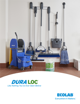 Duraloc™ a Revolution in Kitchen Floor Cleaning Tools to Get the Job Done Right, You Need the Proper Tools