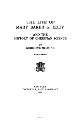 The Life of Mary Baker Eddy and the History of Christian Science