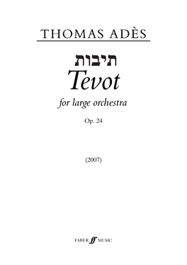 THOMAS ADÈS Tevot for Large Orchestra