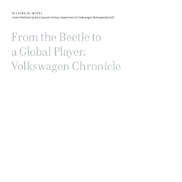 From the Beetle to a Global Player. Volkswagen Chronicle IMPRINT