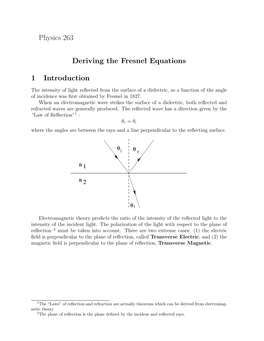 Physics 263 Deriving the Fresnel Equations 1 Introduction