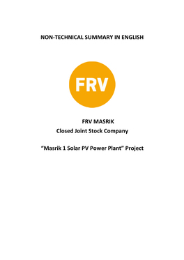 Masrik 1 Solar PV Power Plant” Project Non-Technical Summary – FRV Masrik 1 PV Power Plant Project (55MW)