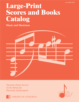 Large-Print Scores and Books Catalog Music and Musicians