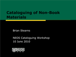 Cataloguing of Non-Book Materials