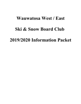 Wauwatosa West / East Ski & Snow Board Club 2019/2020 Information