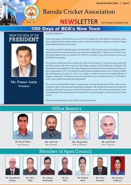 BCA’S New Team Dear BCA Members, from the DESK of the I Am Very Happy to Share the ﬁrst of Our BCA Newsle�Ers Since the Election
