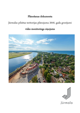 Plānošanas Dokumenta Jūrmalas Pilsētas Teritorijas Plānojuma 2016