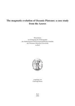 The Magmatic Evolution of Oceanic Plateaus: a Case Study from the Azores