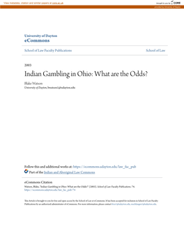 Indian Gambling in Ohio: What Are the Odds? Blake Watson University of Dayton, Bwatson1@Udayton.Edu