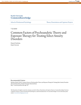 Common Factors of Psychoanalytic Theory and Exposure Therapy for Treating Select Anxiety Disorders Patrick Nicholas Pacific Nu Iversity