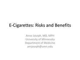 E-Cigarettes: Risks and Benefits