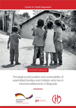 The Legal-Social Position and Vulnerability of Readmitted Families and Children Who Live in Informal Settlements in Belgrade Center for Youth Integration